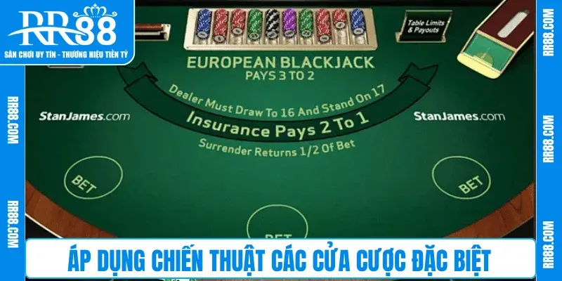 Áp dụng chiến thuật các cửa cược đặc biệt